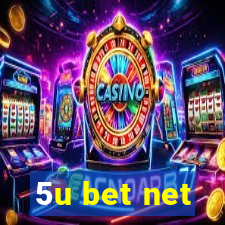 5u bet net